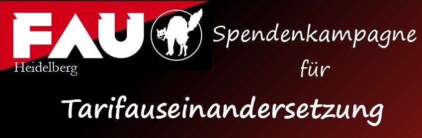 Spendenaufruf— Arbeitskampf der FAU Heidelberg unterstützen!